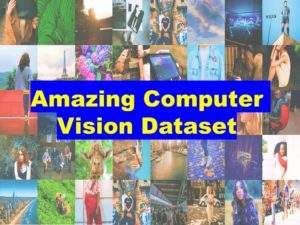 Amazing Computer Vision Datasets