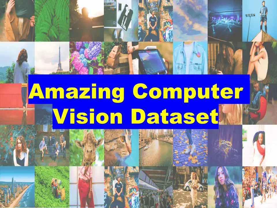 Amazing Computer Vision Datasets