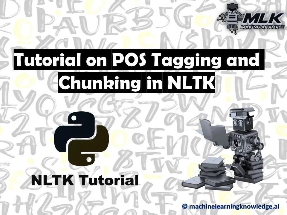 Tutorial on POS Tagging and Chunking in NLTK Python