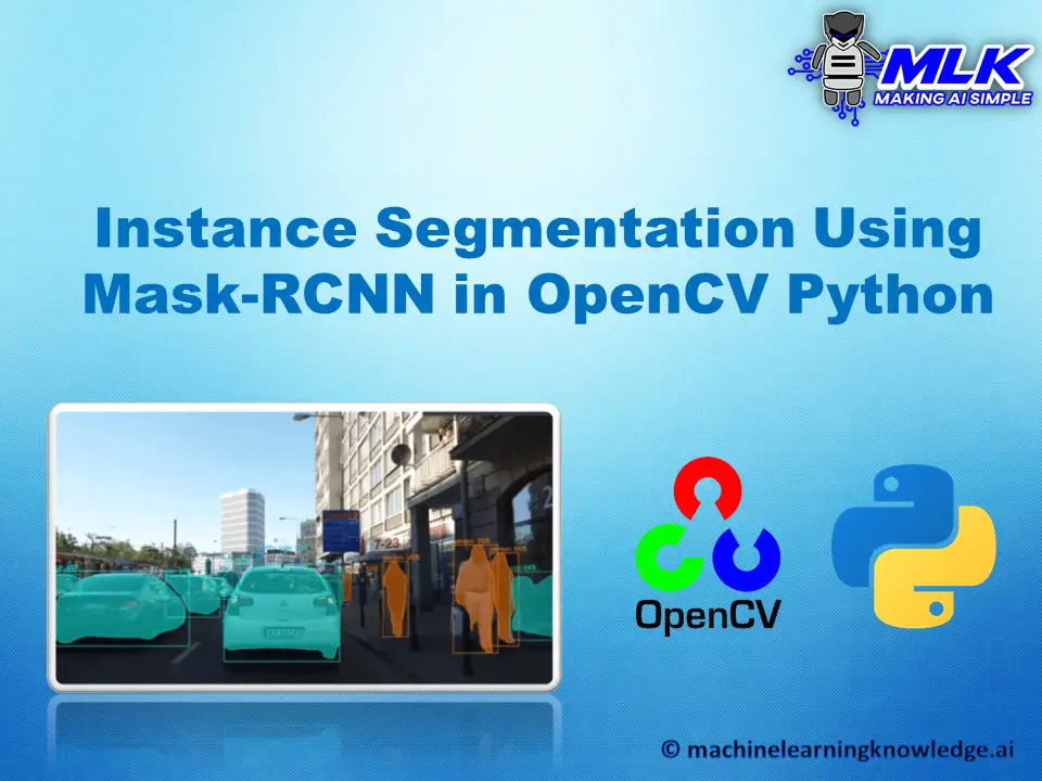 Instance Segmentation Using Mask-RCNN in OpenCV Python