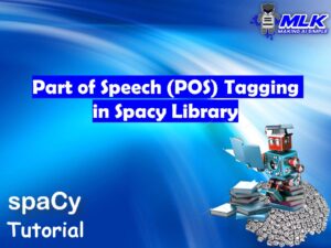 Tutorial on Spacy Part of Speech or POS Tagging