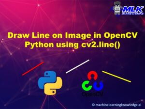 Quick Guide for Drawing Lines in OpenCV Python using cv2.line() with Examples