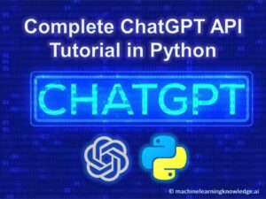 Complete ChatGPT API Tutorial in Python