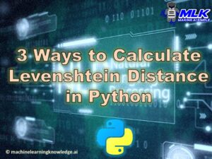 Calculate Levenshtein Distance in Python or Edit Distance in Python