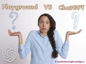 OpenAI Playground vs ChatGPT - No More Confusion