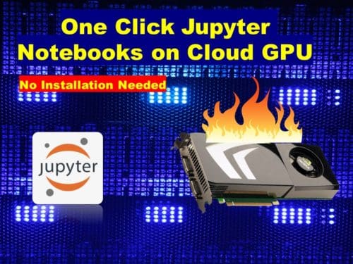 [2023] 6 Jupyter Notebook Cloud Platforms with GPUs - One Click Access ...