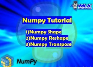 Numpy Shape, Numpy Reshape and Numpy Transpose in Python