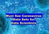 Coronavirus Data Sets for Data Scientists and Researchers