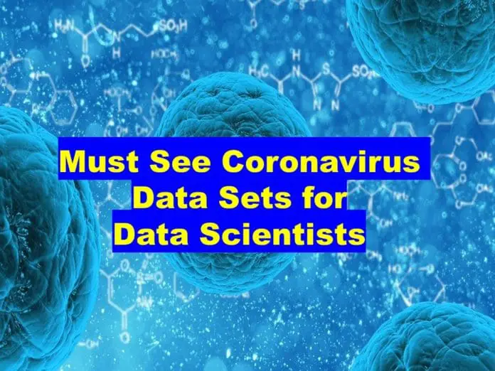 Coronavirus Data Sets for Data Scientists and Researchers