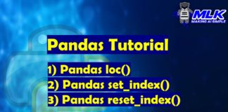 Pandas Tutorials - loc() , set_index() , reset_index()