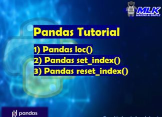 Pandas Tutorials - loc() , set_index() , reset_index()