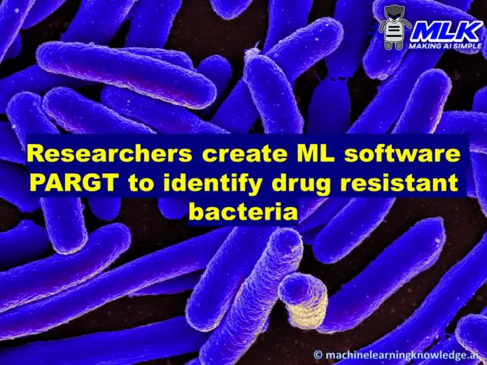 PARGT - A Machine Learning Software To Find Drug Resistant Bacteria