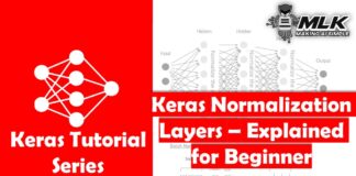 Keras Normalization Layers- Batch Normalization and Layer Normalization Explained for Beginners
