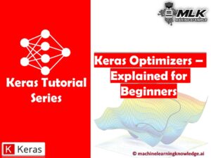 Keras Optimizers Explained with Examples for Beginners