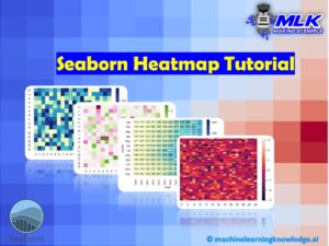 Seaborn Heatmap using sns.heatmap() with Examples for Beginners