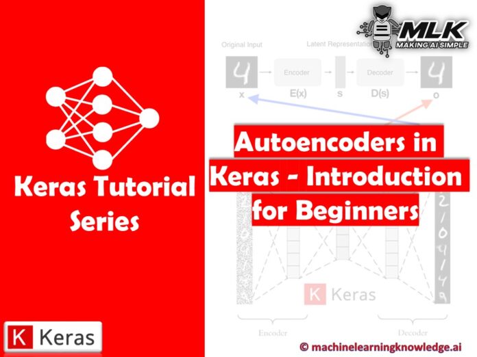 Autoencoders in Keras – Introduction to Beginners with Example