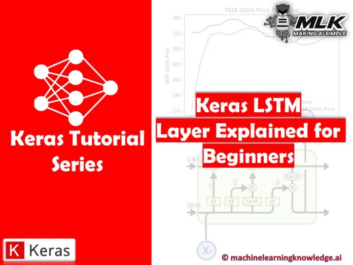 Keras LSTM Layer Explained For Beginners With Example MLK Machine