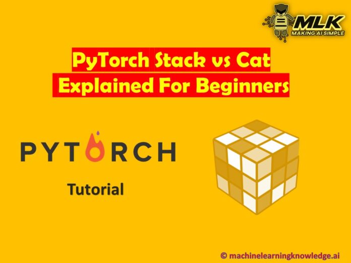 PyTorch Stack vs Cat Explained for Beginners