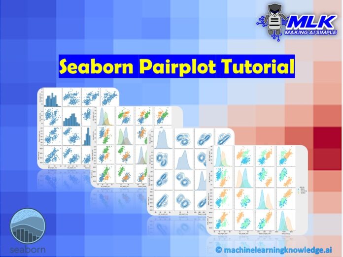 Seaborn Pairplot Tutorial using pairplot() function for Beginners