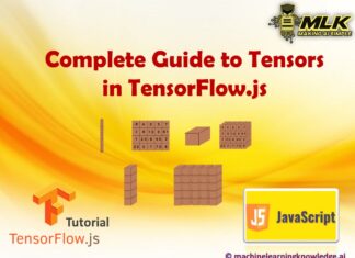 Complete Guide to Tensors in Tensorflow.js