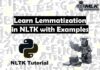 Learn Lemmatization in NTLK with Examples