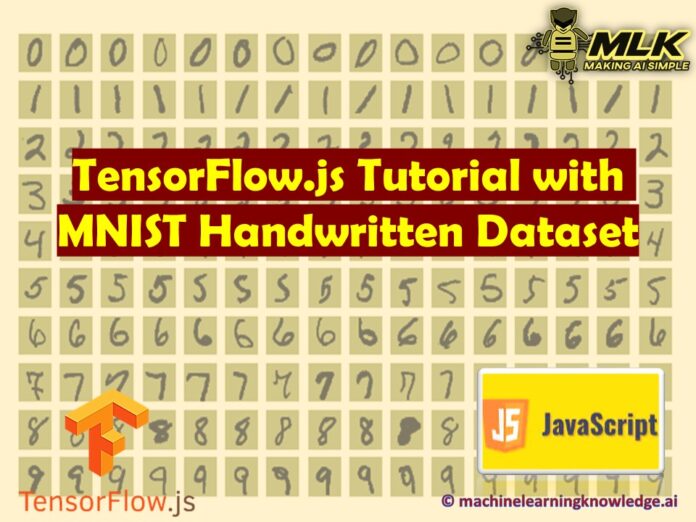 Tensorflow.js Tutorial with MNIST Handwritten Digit Dataset Example