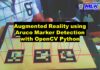 Augmented Reality using Aruco Marker Detection with Python OpenCV