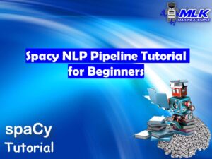 Spacy NLP Pipeline Tutorial for Beginners