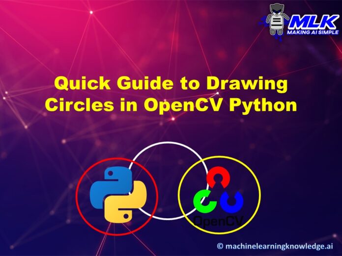 Quick Guide for Drawing Circle in OpenCV Python using cv2.circle() with Examples