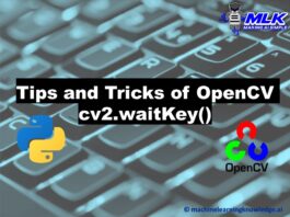 Tips and Tricks of OpenCV cv2.waitKey() Tutorial with Examples