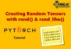 Using torch.rand() and torch.rand_like() to create Random Tensors in PyTorch