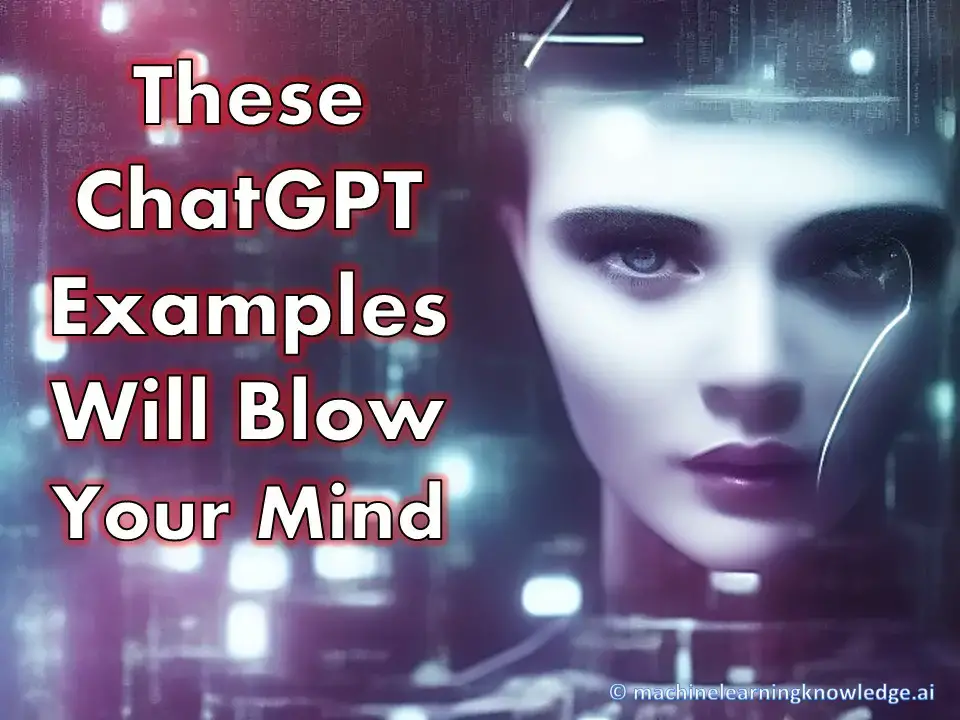 ChatGPT Demos and Examples that will Blow Your Mind