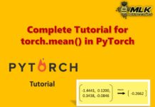 Complete Tutorial for torch.mean() to Find Tensor Mean in PyTorch