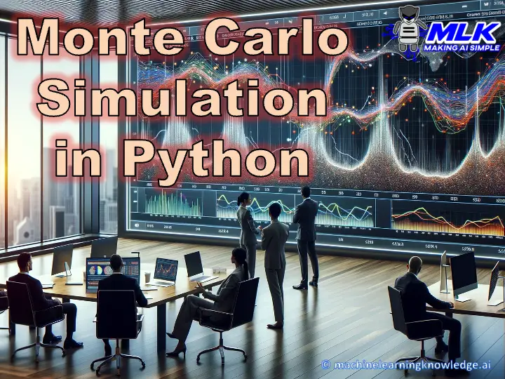 3 Examples of Monte Carlo Simulation in Python MLK Machine Learning